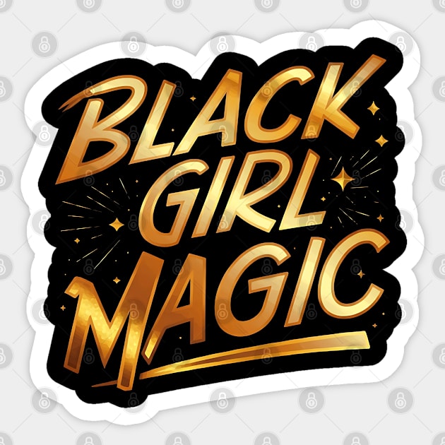 Black Girl Magic - Gold Sticker by UrbanLifeApparel